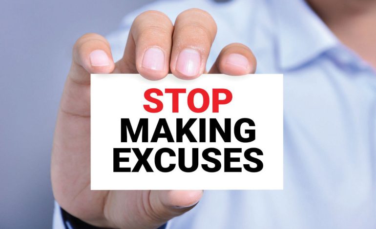 Ways to stop making excuses and get what you want
