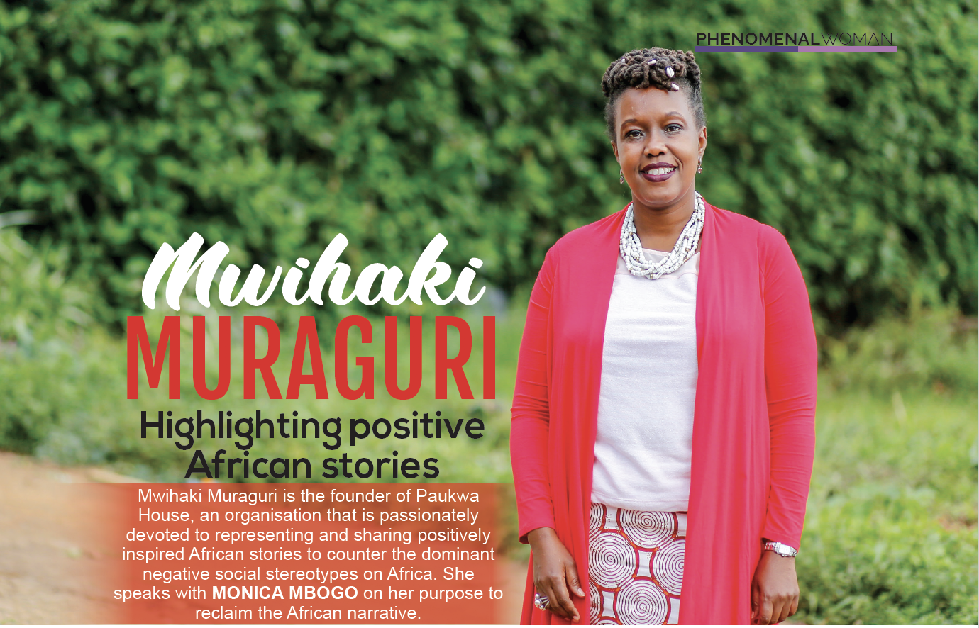 Mwihaki Muraguri: Highlighting positive African stories