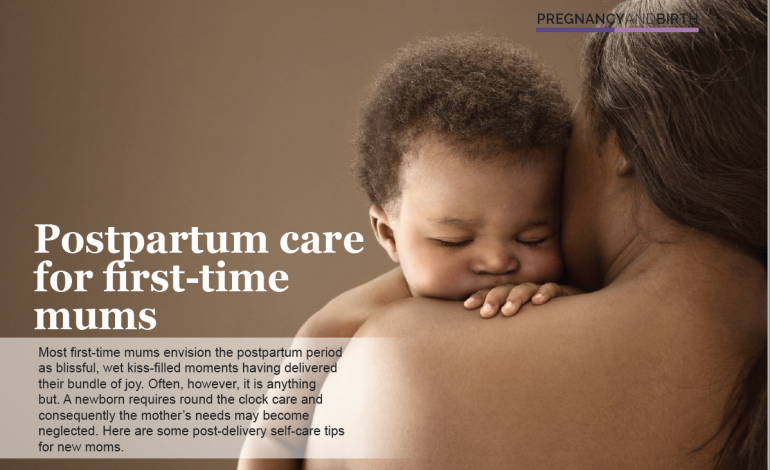Postpartum care for first-time mums