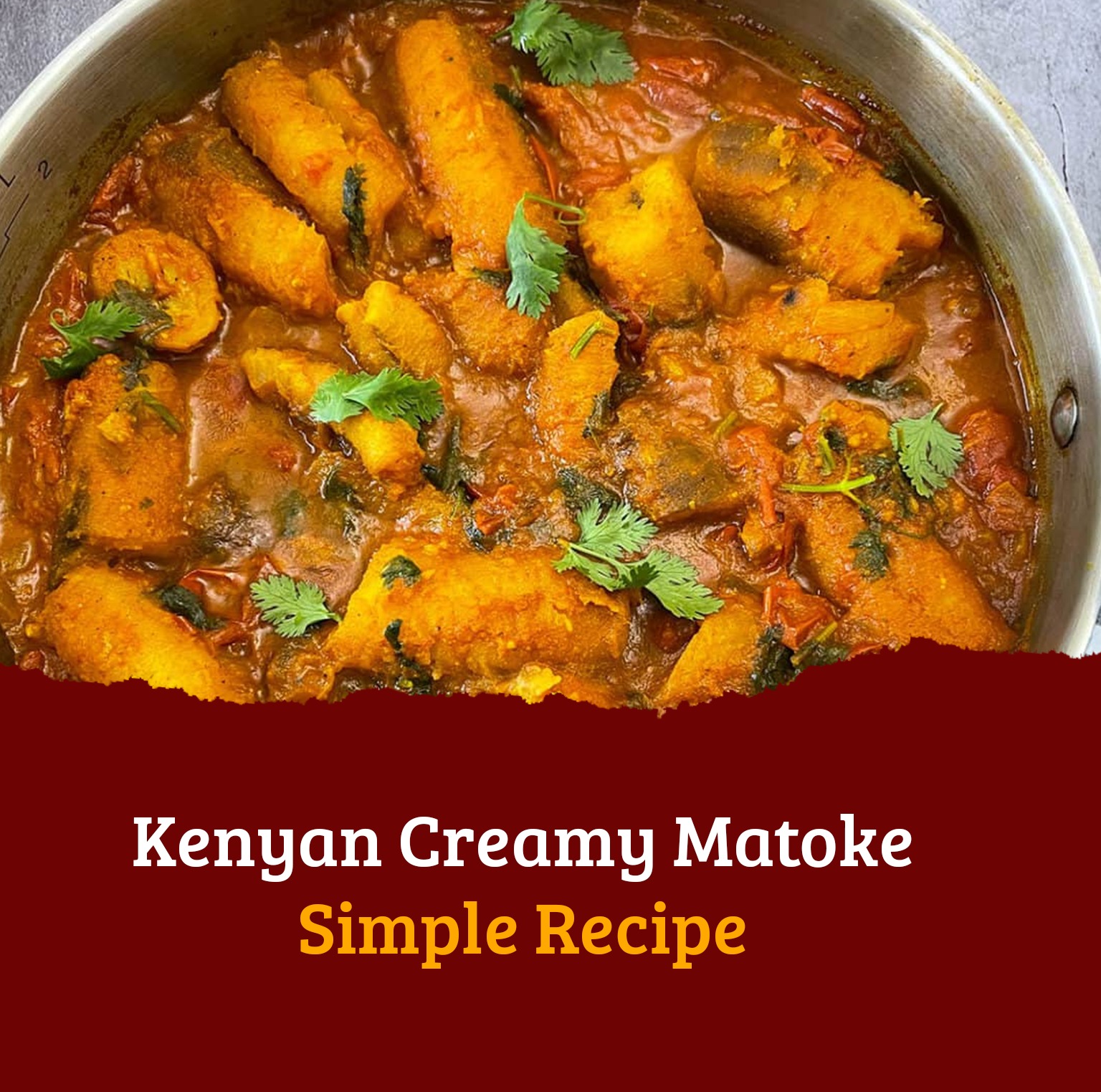 Kenyan Creamy Matoke